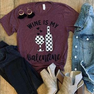 Wine Is My Valentine T-shirt